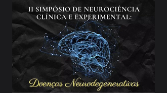 Imagem do cartaz do evento. O fundo é preto e há o texto "II Simpósio de Neurociência Clínica e Experimental – Doenças Neurodegenerativas". No meio há a representação de um cérebro, em cor azul.