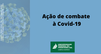 Ilustração com o texto: "Ações de combate à Covid-19". Abaixo, a marca da UFFS - Campus Chapecó