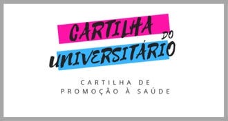 Imagem com fundo branco e margens cinzas, com o texto "Cartilha do Universitário - Cartilha de Promoção à Saúde"