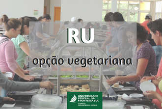 Contém a imagem de pessoas se servindo no buffet do Restaurante Universitário e os dizeres "RU opção vegetariana"