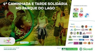 No centro da imagem três pessoas estão fazendo caminhada e conversando. Ao lado esquerdo, dentro de um círculo, três crianças estão sorrindo. Ao lado esquerdo da imagem as logomarcas dos apoioadores do evento e no topo da imagem a frase "4ª Caminhada e Tarde Solidária no Parque do Lago"