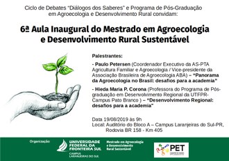 Na foto os dizerez "6ª Aula Inaugural do Mestrado em Agroecologia e Desenvolvimento Rural Sustentável"