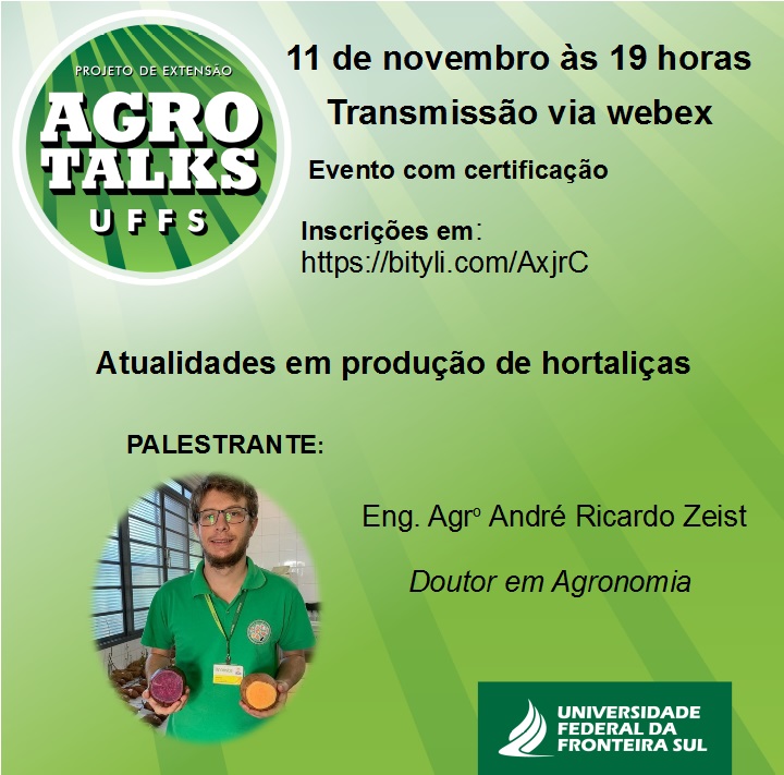 Agro Talks UFFS- terceira palestra: Atualidades em produção de hortaliças