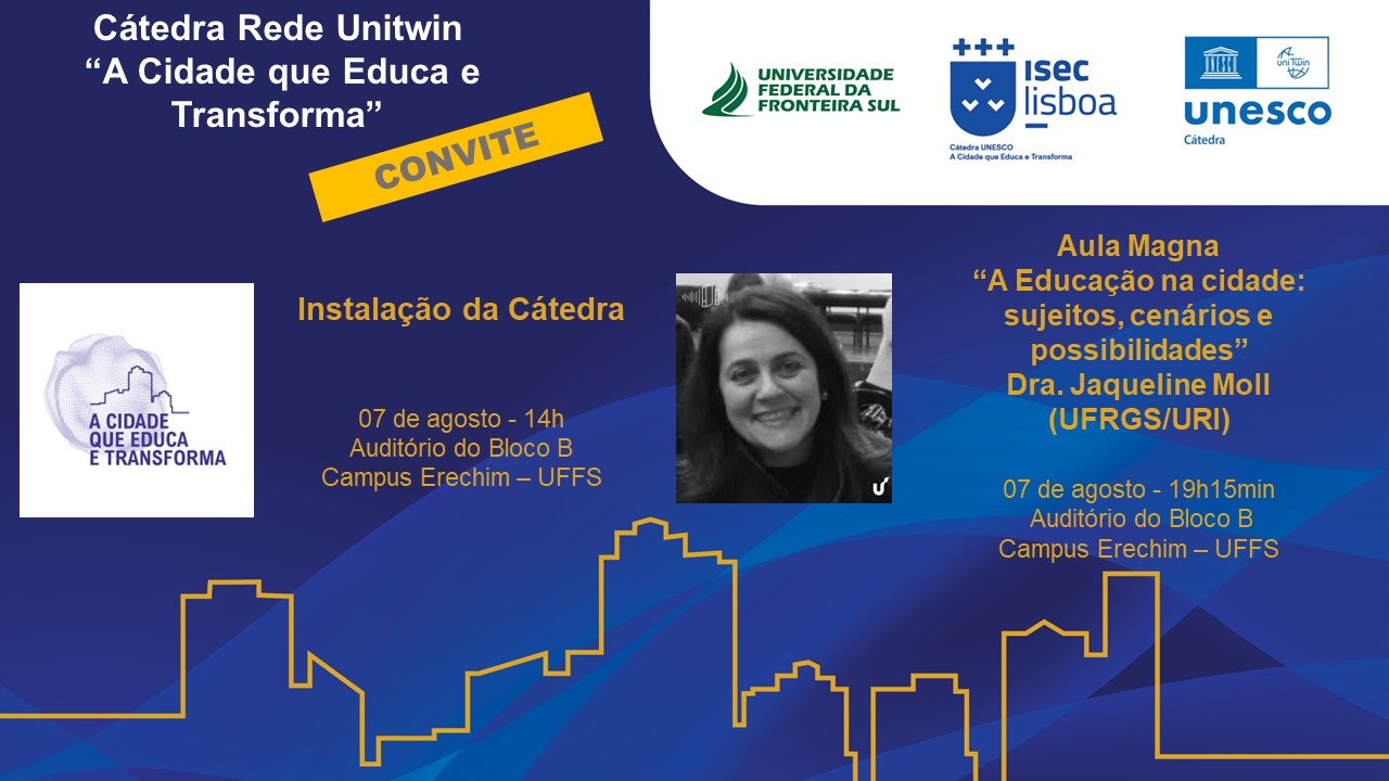 Instalação da Cátedra Unesco Cátedra Unitwin “A Cidade que Educa e Transforma”