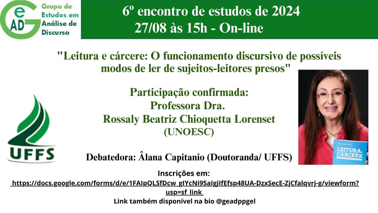 "Leitura e cárcere: O funcionamento discursivo de possíveis Modos de ler de sujeitos-leitores presos" - Grupo de Estudos em Análise de Discurso