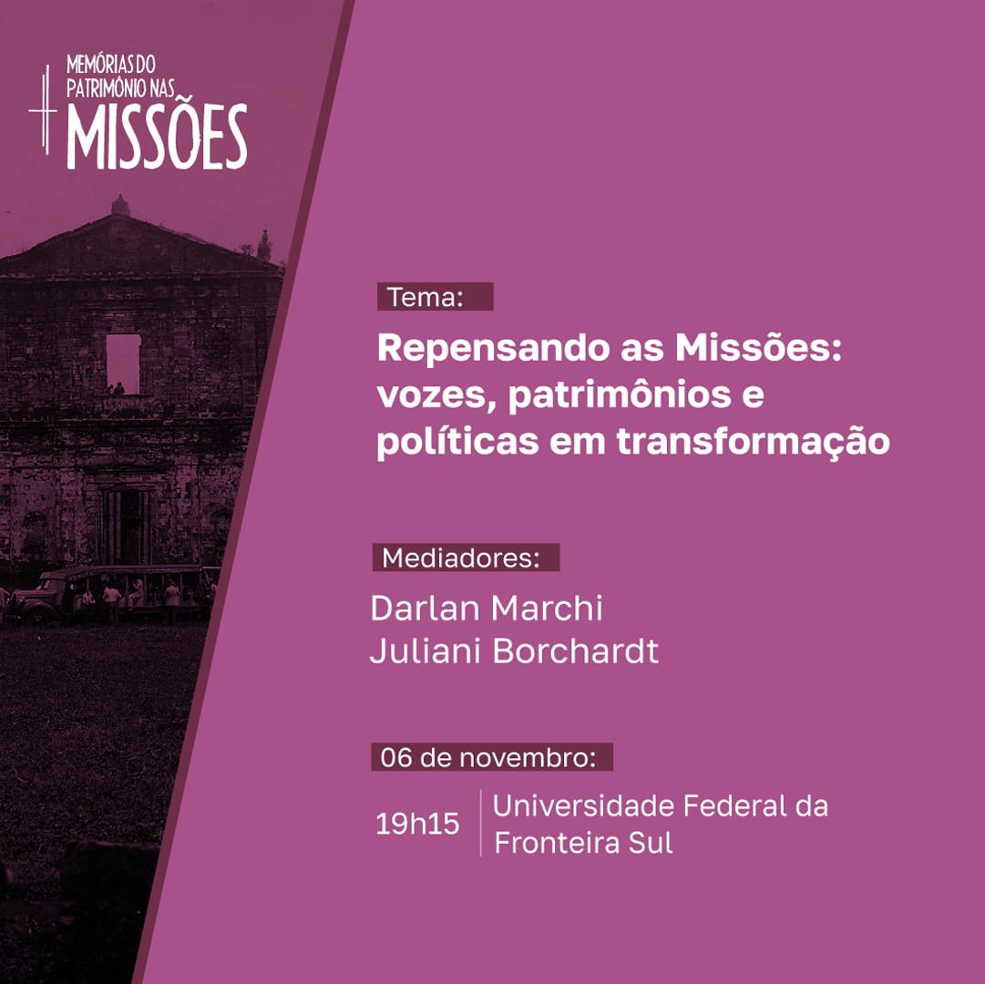 Repensando as Missões: vozes, patrimônios e políticas em transformação