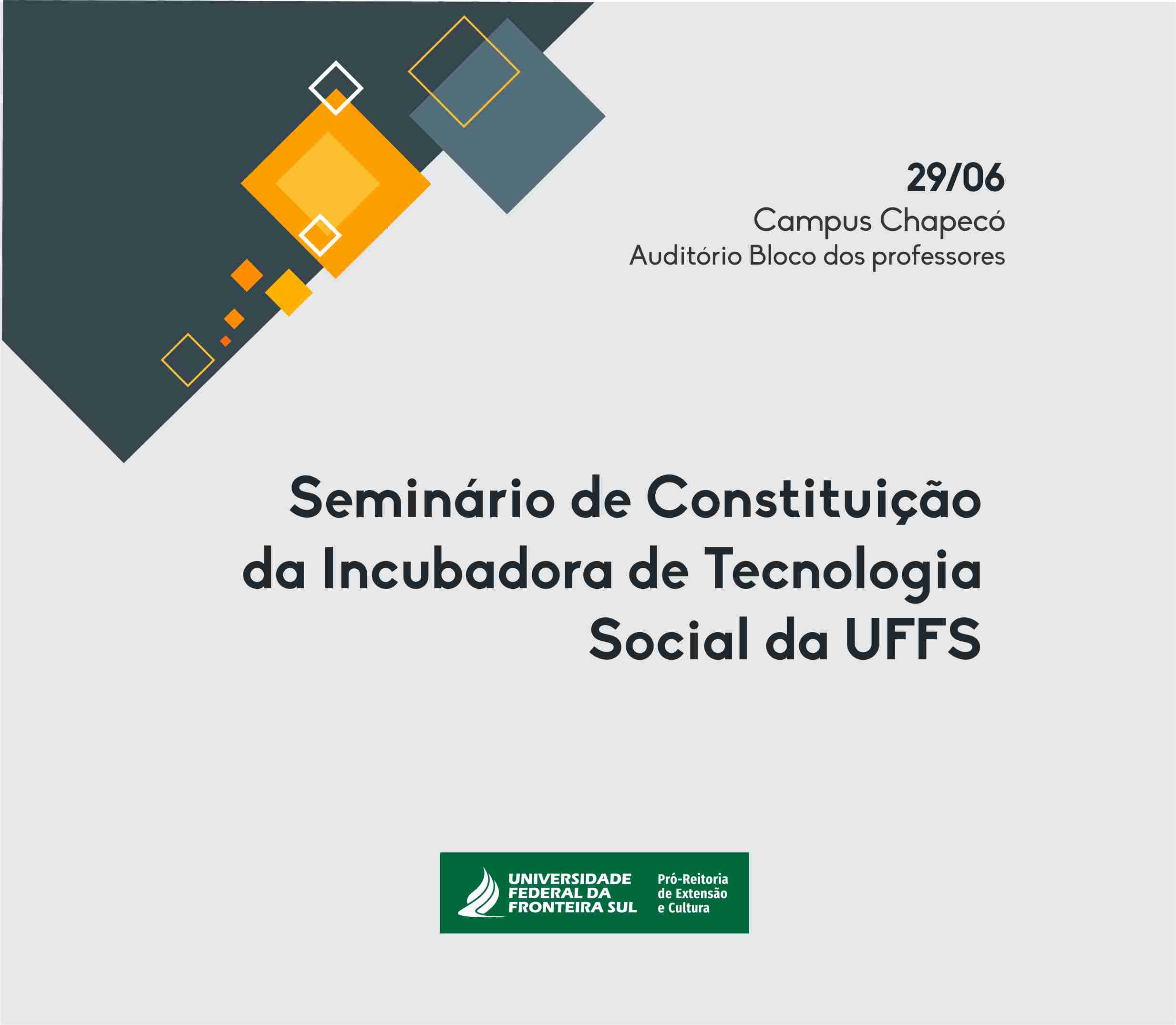 Seminário de Constituição da Incubadora de Tecnologia Social da UFFS