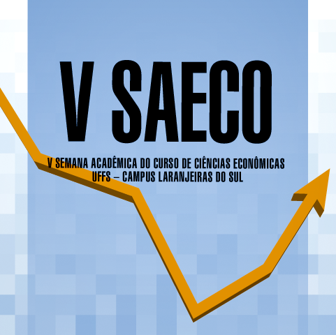 V Semana Acadêmica do Curso de Ciências Econômicas (V SAECO)