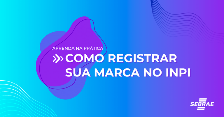 como-registrar-sua-marca-no-inpi-sebrae.png