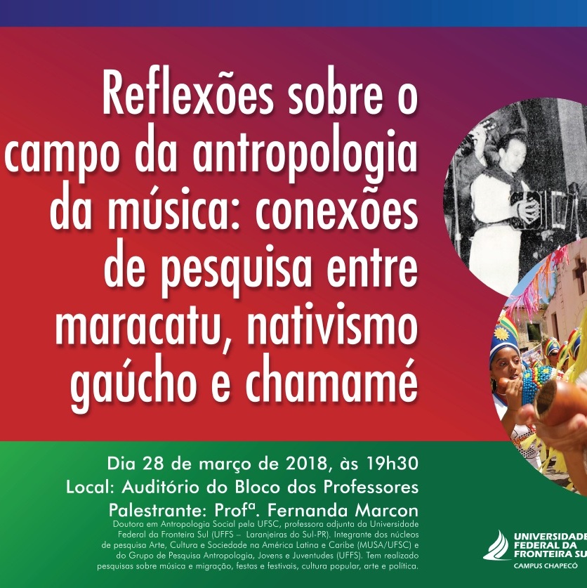 Cartaz, nas cores azul, vermelho e verde, com o nome do evento em destaque "Reflexões sobre o campo da antropologia da música: conexões de pesquisa entre maracatu, nativismo gaúcho e chamamé"