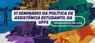Seminário da Política de Assistência Estudantil da UFFS