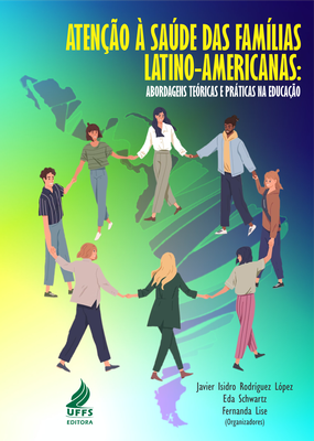 Atenção à saúde das famílias latino-americanas abordagens teóricas e práticas na Educação